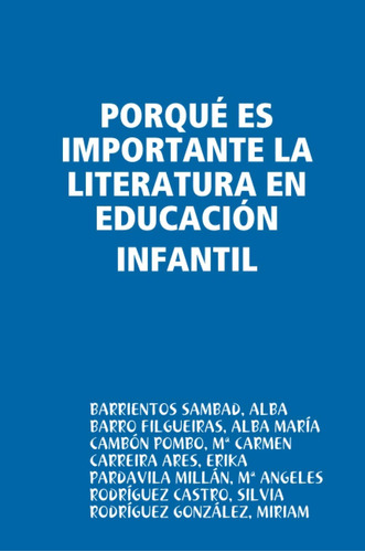 Libro: Porqu? Es Importante La Literatura En Educaci?n Infan