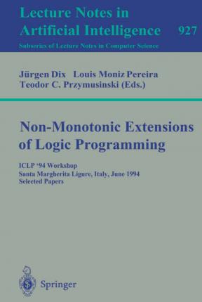 Libro Non-monotonic Extensions Of Logic Programming : Icl...