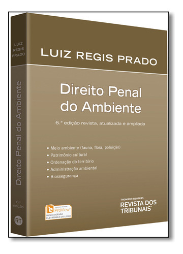 Direito Penal Do Ambiente, De Luiz Regis Prado. Editora Revista Dos Tribunais, Capa Dura Em Português