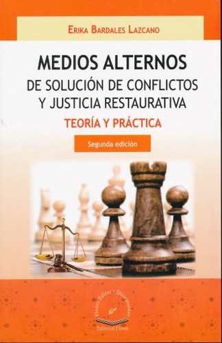 Libro: Medios Alternos De Solucion De Conflictos Y Justicia