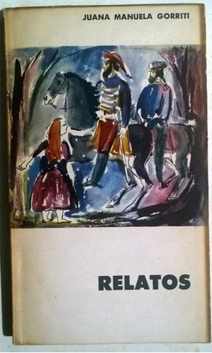 Libro De Juana Manuela Gorriti : Relatos - Eudeba, 1962