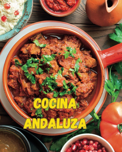 Libro: Recetas Andaluzas: Cocina Tradicional De Andalucía.