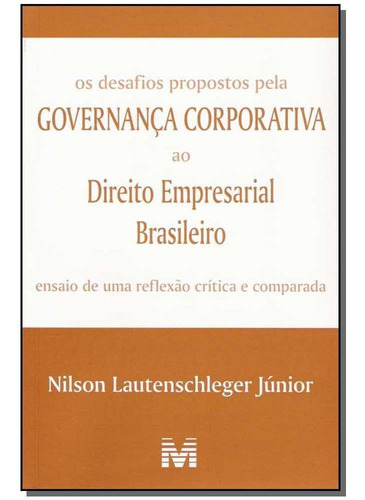 Desafios Propostos Pela Governça Corporativa Ao Direito Emp