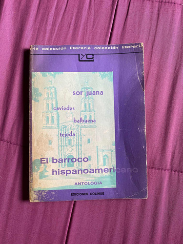 Libro El Barroco Hispanoamericano - Coleccion Colihue