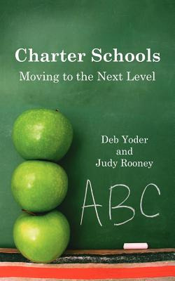 Libro Charter Schools: Moving To The Next Level - Yoder, ...