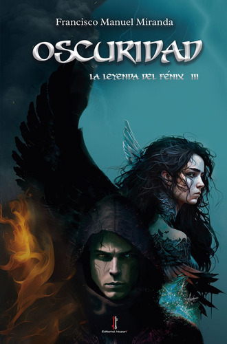 Libro Oscuridad. La Leyenda Del Fã¿nix Iii - Miranda, Fra...