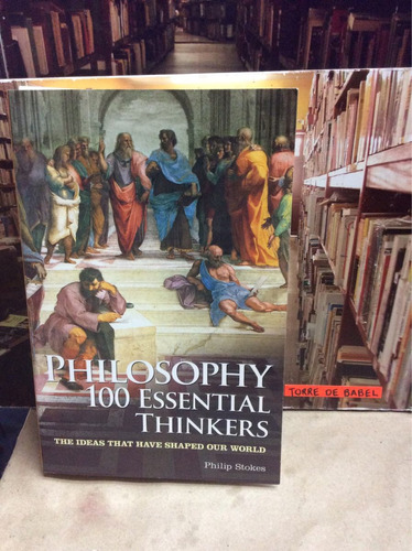100 Pensadores Esenciales - Filosofía - En Inglés - Stokes