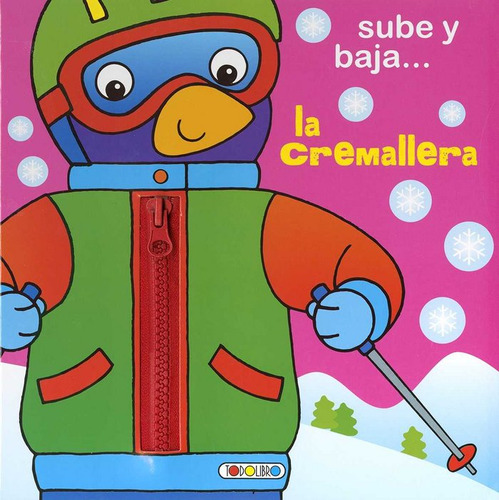 Sube Y Baja La Cremallera (libro Original)