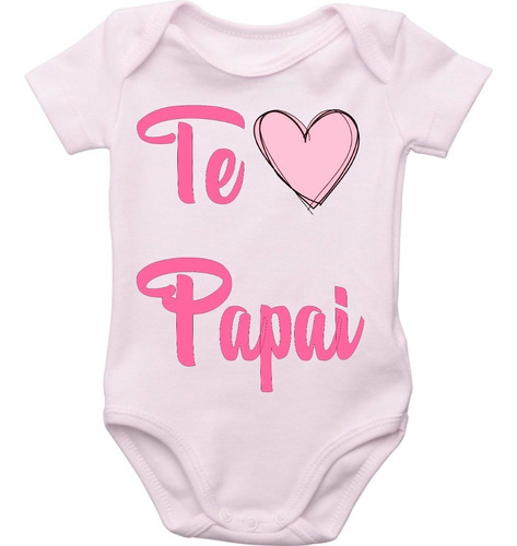 Body Bebe Te Amo Papai Body Personalizado Mercado Livre Body Bebe Te Amo Papai Body Personalizado Mercado Livre