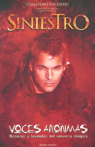 Siniestro. Voces Anonimas* - Guillermo Lockhart