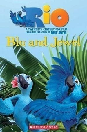 Rio: Blu And Jewel - Scholastic Readers + Audio Cd