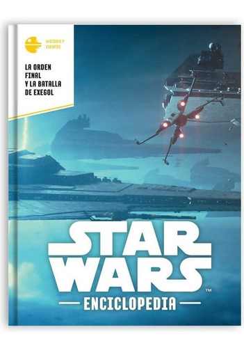 Libro Star Wars # 12 La Orden Final Y Batalla De Exegol 