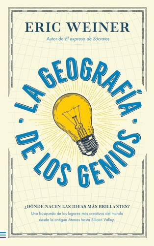 La Geografía De Los Genios, de Eric Weiner. Editorial Tendencias / Urano, tapa blanda en español