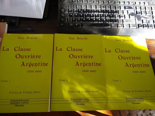 La Clase Obrera En  Argentina 1929 1969 G Bourde En Francés