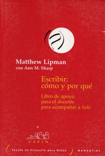 Matthew Lipman - Suki - Escribir Como Y Por Que - 2 Tomos