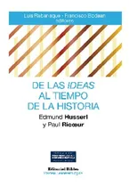 Comprar De Las Ideas Al Tiempo De La Historia Paul Ricoeur , Edmund Husserl, De Edmund Husserl Y Paul Ricoeur. Editorial Biblos, Tapa Blanda En Español