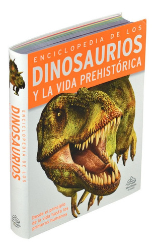 Enciclopedia De Los Dinosaurios Y La Vida Prehistorica