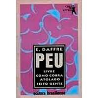 Peu Livre Como Cobra Atolado Feito Gente - E. Daffre