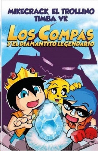 Libro Los Compas Y El Diamantito Legendario