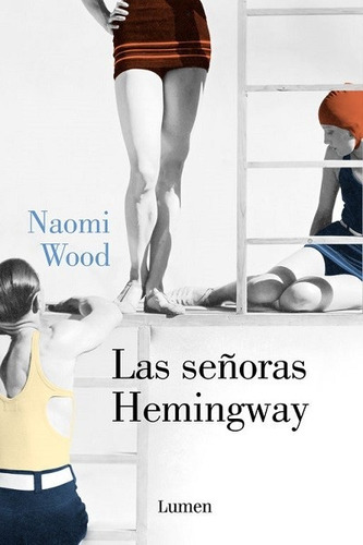 Las Señoras Hemingway - Wood Naomi