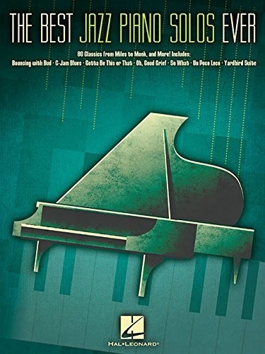 The Best Jazz Piano Solos Ever - Hal Leonard Publishing C