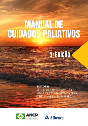 Manual de Cuidados Paliativos, 3ª Edição (ANCP), de Castilho, Rodrigo Kappel. Editora Atheneu Ltda, capa mole em português, 2021