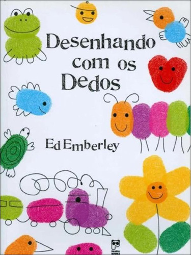 Desenhando Com Os Dedos, De Emberley, Ed. Editora Panda Books, Capa Mole, Edição 1ª Edição - 2004 Em Português