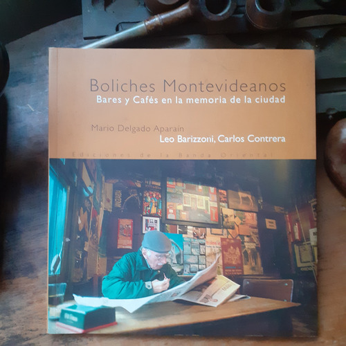 Boliches Montevideanos-bares Y Cafés En La Memoria
