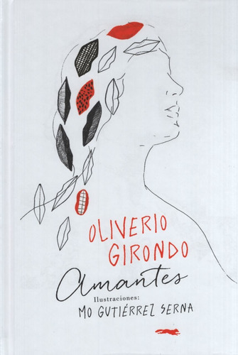 Libro Amantes - Oliverio Girondo / Mo Gutierrez Serna Ilustr