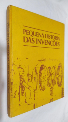 * Livro - Pequenas Histórias Das Invenções - História