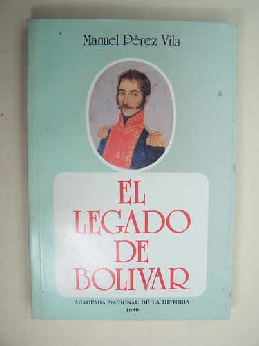 El Legado De Bolivar Manuel Vila Libro M