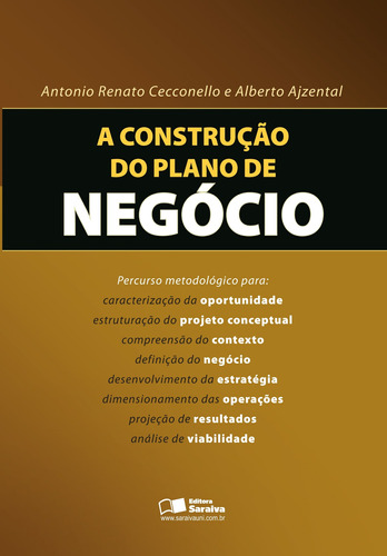 A construção do plano de negócio, de Cecconello, Antonio Renato. Editora Saraiva Educação S. A., capa mole em português, 2012