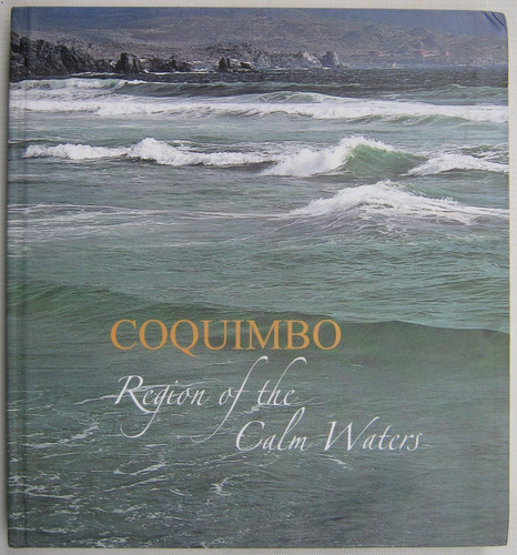 Coquimbo Region Of The Calm Waters