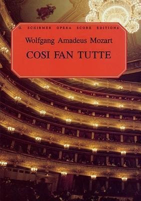 Cosi Fan Tutte - Wolfgang Amadeus Mozart