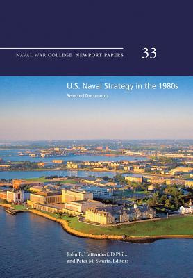 Libro U.s. Naval Strategy In The 1980s: Selected Document...