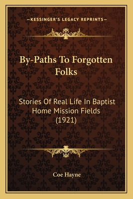 Libro By-paths To Forgotten Folks: Stories Of Real Life I...