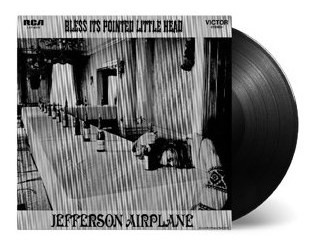 Bless It S Pointed Little Head - Jefferson Airplane (vinilo)