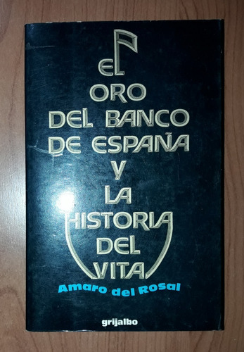 El Oro Del Banco De España Historia Del Vita Del Rosal 1976