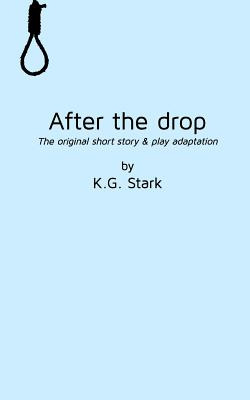 Libro After The Drop: The Original Short Story & Play Ada...