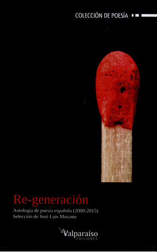 Libro Re-generación. Antología De Poesía Española (2000-2015