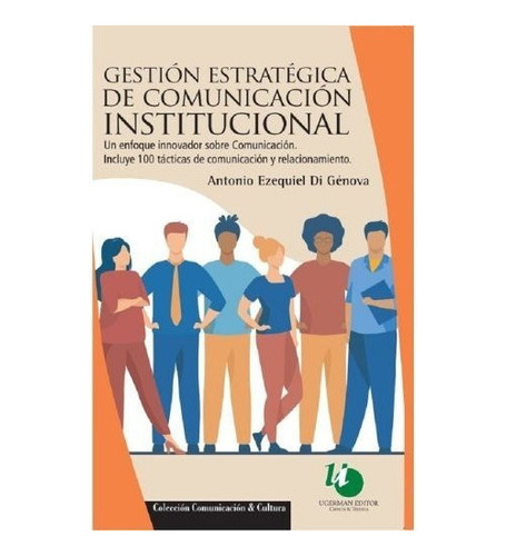 Gestion Estrategica De Comunicacion Institucional, De Antoni