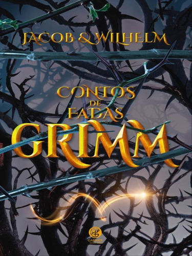 Contos De Fadas - Grimm: Capa Especial + Marcador De Páginas, De Grimm, Jacob. Editora Garnier, Capa Mole, Edição Edição Em Português