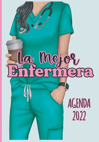 La Mejor Enfermera Agenda 2022: Tema Enfermera Medicina Agen