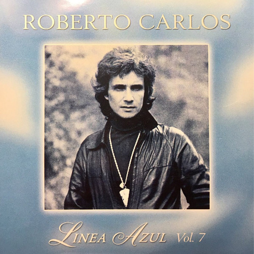 Cd Roberto Carlos Línea Azul Vol 7 - Nuevo