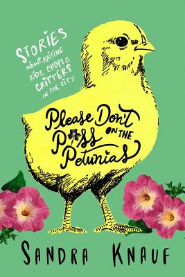 Libro Please Don't Piss On The Petunias: Stories About Ra...
