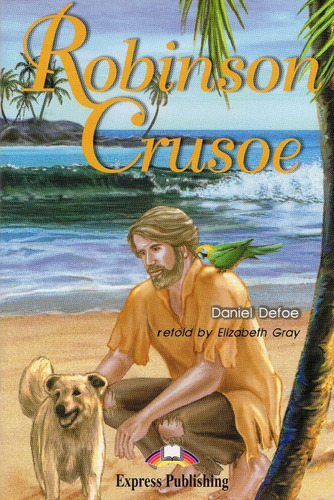 Robinson Crusoé: Book + Activity + Cd, De Daniel Defoe. Serie Literatura En Inglés Editorial Express Publishing, Tapa Blanda, Edición 2007 En Inglés