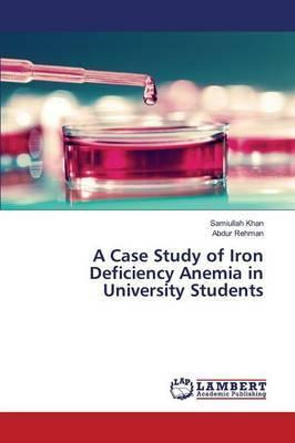 Libro A Case Study Of Iron Deficiency Anemia In Universit...