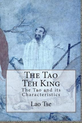 The Tao Teh King - Lao Tse (paperback)