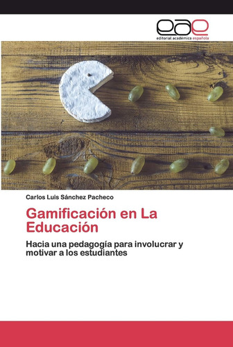 Libro: Gamificación En La Educación: Hacia Una Pedagogía Par
