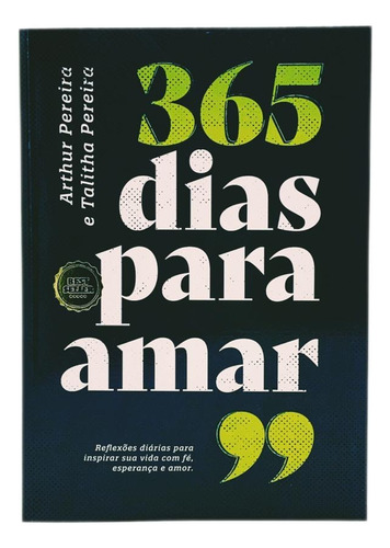 365 Dias Para Amar | Pr. Arthur E Pra. Talitha Pereira